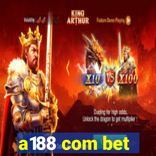 a188 com bet